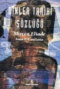 Dinler Tarihi Sözlüğü Mircea Eliade