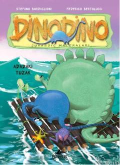 Dinodino 3 - Adadaki Tuzak Stefano Bordiglioni