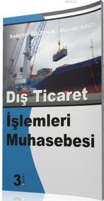 Dış Ticaret İşlemleri Muhasebesi Mustafa Savcı