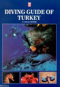 Diving Guide Of Turkey Fehmi Şenok