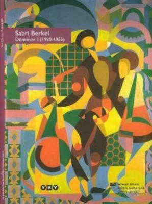 Dönemler I (1930-1955) Sabri Berkel