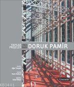 Doruk Pamir Yapılar Projeler 1963 - 2005 Suha Özkan