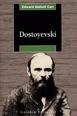 Dostoyevski Edward Hallett Carr