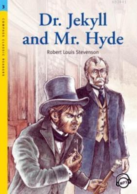 Dr. Jekyll and Mr. Hyde Robert Louis Stevenson