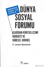 Dünya Sosyal Forumu F. Levent Şensever