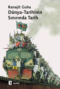 Dünya-Tarihinin Sınırında Tarih Ranajit Guha