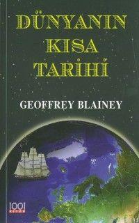 Dünyanın Kısa Tarihi Geoffrey Blainey
