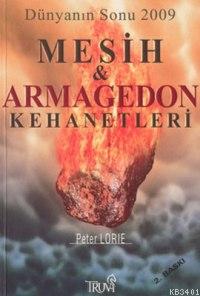 Mesih ve Armagedon Kehanetleri Peter Lorie