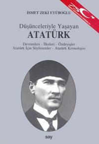 Düşünceleriyle Yaşayan Atatürk İsmet Zeki Eyüboğlu