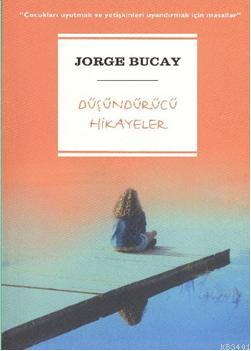 Düşündürücü Hikayeler Jorge Bucay