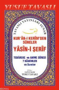 E17 - Kur'an-ı Kerim'den Sureler ve Yasin-i Şerif (küçük) Yusuf Tavasl