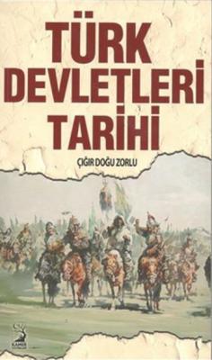 Türk Devletleri Tarihi Çığır Doğu Zorlu