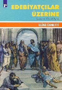 Edebiyatçılar Üzerine Elias Canetti