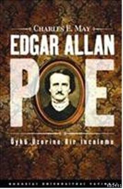 Edgar Allan Poe Charles E. May