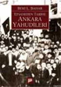 Efsaneden Tarihe Ankara Yahudileri Beki L. Bahar