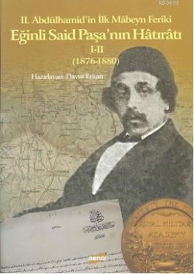 Eğinli Said Paşanın Hâtıratı I-II (1876-1880) Davut Erkan