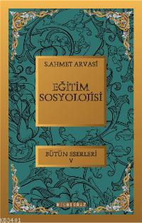 Eğitim Sosyolojisi Seyyid Ahmet Arvasi