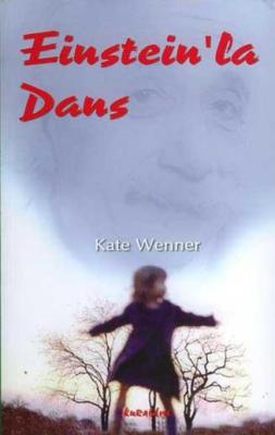 Einstein'la Dans Kate Wenner