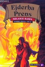 Ejderha Prens 1. Kitap Melanie Rawn