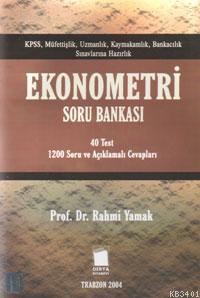 Ekonometri Soru Bankası -40 Test 1200 Soru ve Açıklamalı Cevaplar- Rah