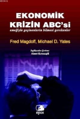 Ekonomik Krizin ABC'si Michael D. Yates