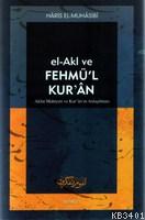El-akl ve Fehmü'l Kur'an Haris el-Muhasibi