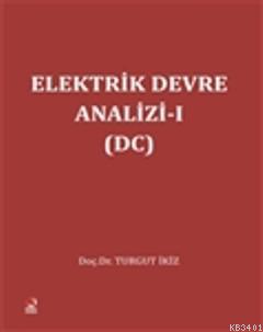 Elektrik Devre Analizi 1 (DC) Turgut İkiz