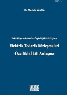 Elektrik Tedarik Sözleşmeleri Mustafa Yavuz