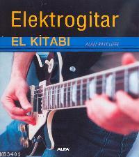 Elektrogitar El Kitabı Alan Ratcliffe