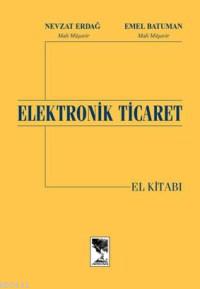 Elektronik Ticaret El Kitabı Nevzat Erdağ