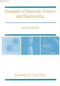 Elements Of Materials Science And Engineering 6th edition Lawrence H. 