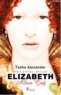 Elizabeth - Altın Çağ Tasha Alexander