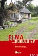 Elma Kokulu Ev Mustafa Uysal