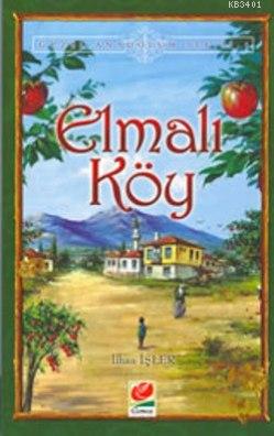 Elmalı Köy (Güzel Anadolum Serisi- 1)