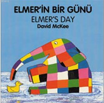 Elmer'in Bir Günü - Elmer's Day David Mckee