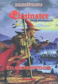 Elminster - Myth Drannor'da Ed Greenwood