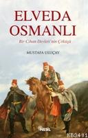 Elveda Osmanlı Mustafa Uluçay