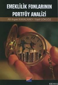 Emeklilik Fonlarının Portföy Analizi Ali Argun Karacabey