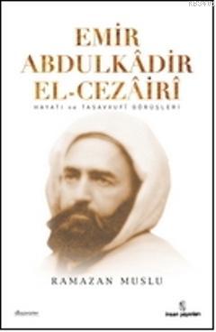 Emir Abdülkâdir El-Cezâirî Ramazan Muslu