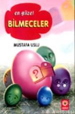 En Güzel Bilmeceler Mustafa Uslu