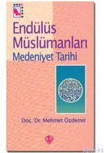 Endülüs Müslümanları II Mehmet Özdemir