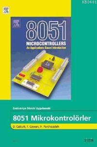 Endüstriye Dönük Uygulamalı 8051 Mikrokontrolörler