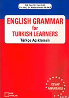 English Grammer For Turkish Learners Türkçe Açıklamalı A. Kilimci