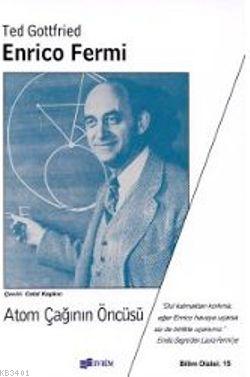 Enrico Fermi Ted Gottfried