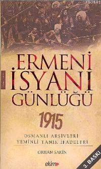Ermeni İsyanı Günlüğü 1915 Orhan Sakin
