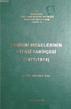 Ermeni Meselesinin Siyasi Tarihçesi (1877-1914) Kolektif