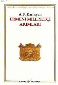 Ermeni Milliyetçi Akımları A. B. Karinyan