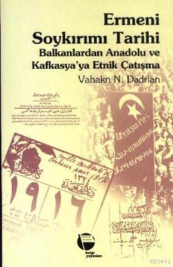Ermeni Soykırımı Tarihi Vahakn N. Dadrian