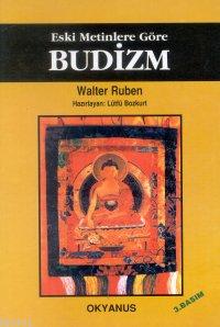Eski Metinlere Göre Budizm Walter Ruben