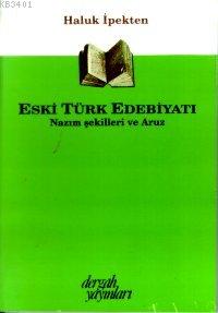 Eski Türk Edebiyatı Haluk İpekten